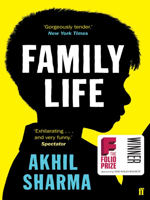 Title details for Family Life by Akhil Sharma - Wait list